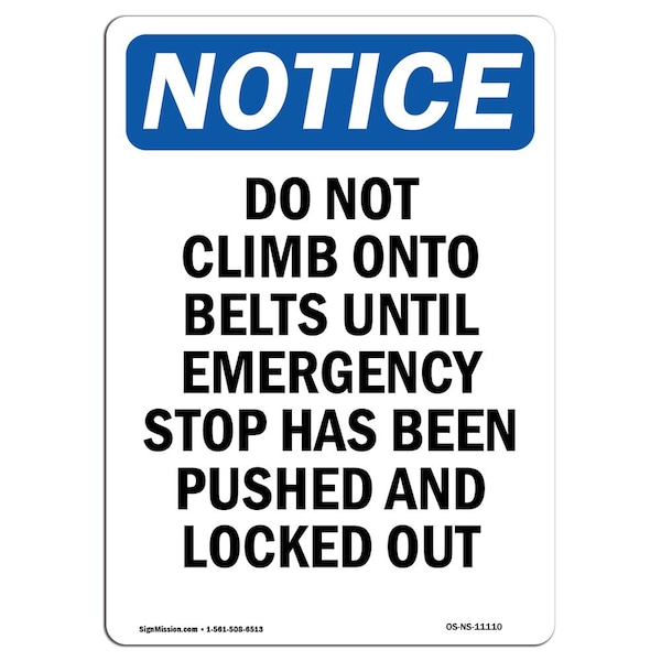 Safety Sign, OSHA Notice, 5" Height, Do Not Climb Onto Belts Until Sign, Portrait, 10PK